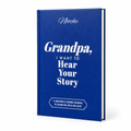 Grandpa "I want to Hear Your Story"